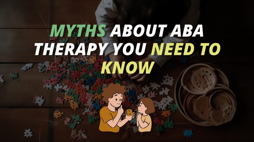 Myths About ABA Therapy